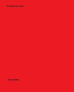 die Rache ist mein (eBook, ePUB) - Walker, Paul die Rache ist mein (eBook, ePUB) - Walker, Paul