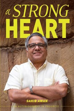 A Strong Heart (eBook, ePUB) - Awan, Sakib