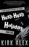 Hush-Hush Holiday (Edgar &quote;Doc&quote; Holiday, #1) (eBook, ePUB)