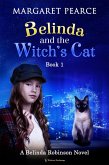 Belinda and the Witch's Cat (A Belinda Robinson Novel, #1) (eBook, ePUB)