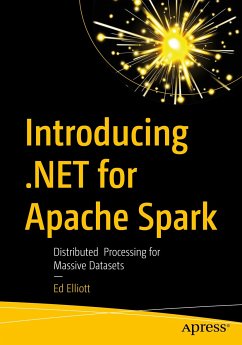 Introducing .NET for Apache Spark (eBook, PDF) - Elliott, Ed