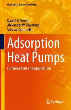 Adsorption Heat Pumps (eBook, PDF) - Boman, Daniel B.; Raymond, Alexander W.; Garimella, Srinivas