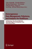 Heterogeneous Data Management, Polystores, and Analytics for Healthcare (eBook, PDF) Heterogeneous Data Management, Polystores, and Analytics for Healthcare (eBook, PDF)