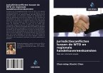 Jurisdictieconflicten tussen de WTO en regionale handelsovereenkomsten