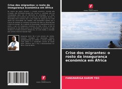 Crise dos migrantes: o rosto da insegurança económica em África - Yéo, Fangnariga Karim