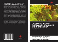 CASTOR OIL PLANT: CULTIVARS PARAGUAÇU AND NORDESTINA - Mesquita, Evandro Franklin de;Garófalo Chaves, Lúcia Helena;Carvallo Guerra, Hugo Orlando