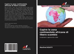 Capire la zona continentale africana di libero scambio - KOUTY, Manfred
