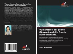 Vulcanismo del primo Giurassico della Russia nord-orientale. - Shepeleva, Yana