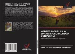 KODEKS MORALNY W SPRAWIE GLOBALNEGO OCIEPLENIA - Camargo Hernández, David Francisco