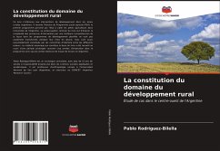 La constitution du domaine du développement rural - Rodríguez-Bilella, Pablo