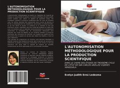 L'AUTONOMISATION MÉTHODOLOGIQUE POUR LA PRODUCTION SCIENTIFIQUE - Ereú Ledezma, Evelyn Judith