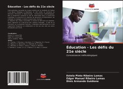 Éducation - Les défis du 21e siècle - Lamas, Estela Pinto Ribeiro;Lamas, Edgar Manuel Ribeiro;Guidione, Dinis Armando
