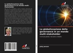 La globalizzazione della governance in un mondo multi-stakeholder - Jensen, Jody