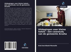 Uitdagingen voor kleine hotels - een casestudy van de gemeente Arusha - Marealle, Enid Aechibold