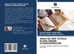 ANALYSE DER TUTELA-KLAGE GEGEN SCHIEDSSPRÜCHE