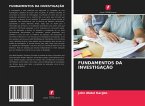 FUNDAMENTOS DA INVESTIGAÇÃO