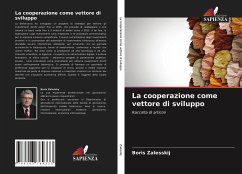 La cooperazione come vettore di sviluppo - Zalesskij, Boris