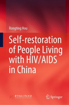 Self-restoration of People Living with HIV/AIDS in China (eBook, PDF) - Hou, Rongting
