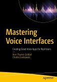 Mastering Voice Interfaces (eBook, PDF)