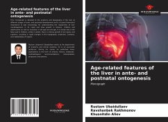 Age-related features of the liver in ante- and postnatal ontogenesis - Ubaidullaev, Rustam;Rakhmonov, Ravshanbek;Aliev, Khusnitdin