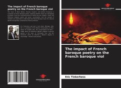 The impact of French baroque poetry on the French baroque viol - Tinkerhess, Eric