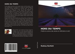 HORS DU TEMPS - Bartlett, Rodney