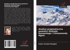 Analiza pragmatyczna powie¿ci Khaleda Husseniego i Chimamandy Ngozi - Elzaghal, Fatma Tawakol