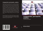 Composición, percepción, análisis