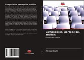 Composición, percepción, análisis