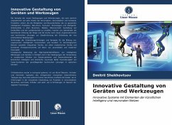 Innovative Gestaltung von Geräten und Werkzeugen - Shekhovtsov, Dmitrii