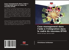 Case management dans l'aide à l'intégration dans le cadre du nouveau BTHG - Schlenner, Christiane