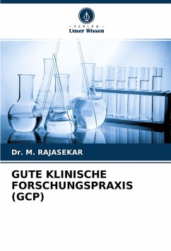 GUTE KLINISCHE FORSCHUNGSPRAXIS (GCP) - RAJASEKAR, Dr. M.