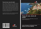 Terra di uno, terra di molti: