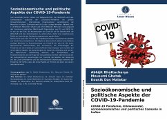 Sozioökonomische und politische Aspekte der COVID-19-Pandemie - Bhattacharya, Abhijit;Ghatak, Mousumi;Malakar, Kousik Das