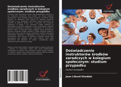 Do¿wiadczenie instruktorów ¿rodków zaradczych w kolegium spo¿ecznym: studium przypadku - Liburd-Shaddai, Jean