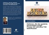 Faktoren, die das gestörte Essverhalten junger Frauen mit und ohne T1D beeinflussen