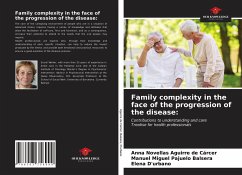 Family complexity in the face of the progression of the disease: - Aguirre de Cárcer, Anna Novellas;Balsera, Manuel Miguel Pajuelo;D'urbano, Elena