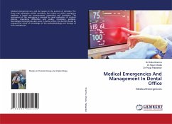 Medical Emergencies And Management In Dental Office - Sharma, Dr.Ritika;Dhalla, Dr.Nipun;Palwankar, Dr.Pooja