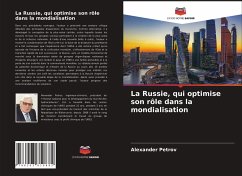 La Russie, qui optimise son rôle dans la mondialisation - Petrov, Alexander