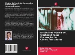 Eficácia do Verniz de Clorhexidina na Prevenção de Cáries radiculares - Pawar, Pallavi;Puranik, Manjunath P;S R, Uma