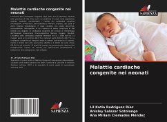 Malattie cardiache congenite nei neonati - Rodríguez Díaz, Lil Katia;Salazar Sotolongo, Anisley;Clemades Méndez, Ana Miriam