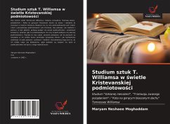 Studium sztuk T. Williamsa w ¿wietle Kristevanskiej podmiotowo¿ci - Neshaee Moghaddam, Maryam