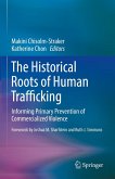 The Historical Roots of Human Trafficking (eBook, PDF) The Historical Roots of Human Trafficking (eBook, PDF)