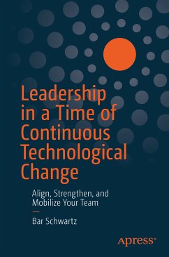 Leadership in a Time of Continuous Technological Change (eBook, PDF) - Schwartz, Bar