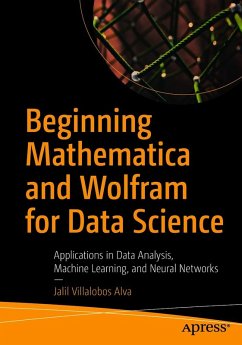Beginning Mathematica and Wolfram for Data Science (eBook, PDF) - Villalobos Alva, Jalil