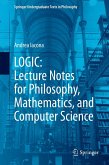 LOGIC: Lecture Notes for Philosophy, Mathematics, and Computer Science (eBook, PDF)