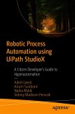 Robotic Process Automation using UiPath StudioX (eBook, PDF)