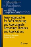 Fuzzy Approaches for Soft Computing and Approximate Reasoning: Theories and Applications (eBook, PDF)