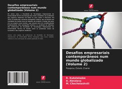 Desafios empresariais contemporâneos num mundo globalizado (Volume 2) - Kutateladze, R.;Abralava, A.;Chechelashvili, M.