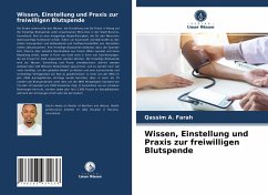 Wissen, Einstellung und Praxis zur freiwilligen Blutspende - A. Farah, Qassim